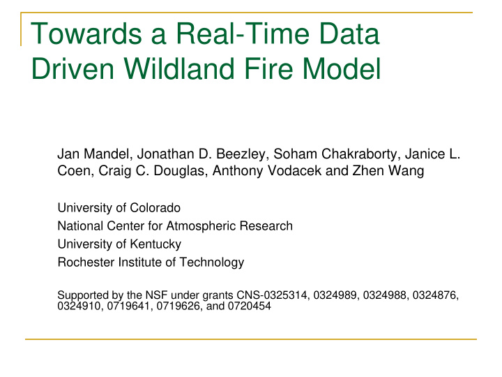 towards a real time data driven wildland fire model
