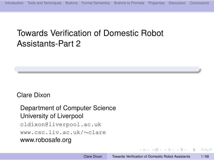 towards verification of domestic robot assistants part 2