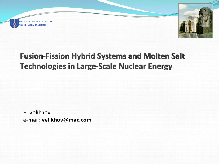 fusion fission hybrid systems and molten salt