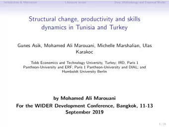 Structural change, productivity and skills  dynamics in Tunisia and Turkey  Gunes Asik, Mohamed Ali