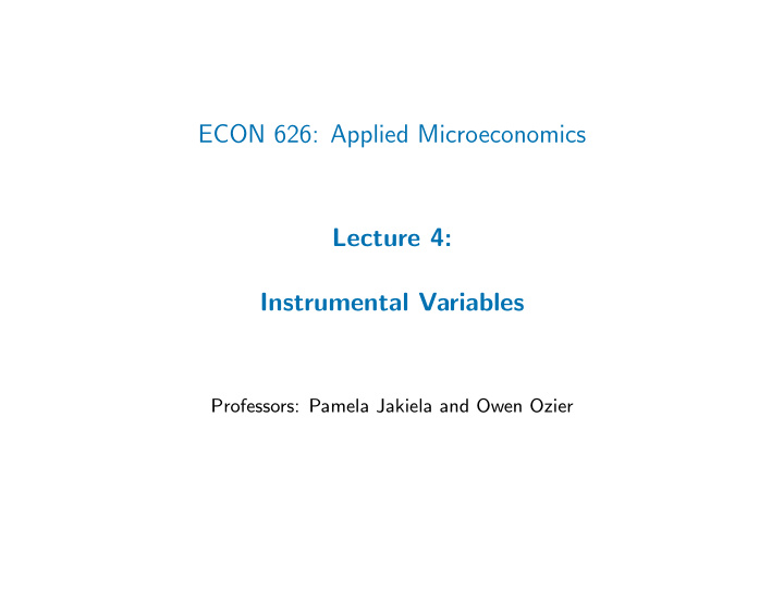econ 626 applied microeconomics lecture 4 instrumental