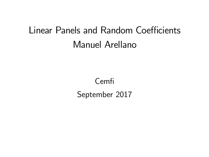 linear panels and random coefficients manuel arellano