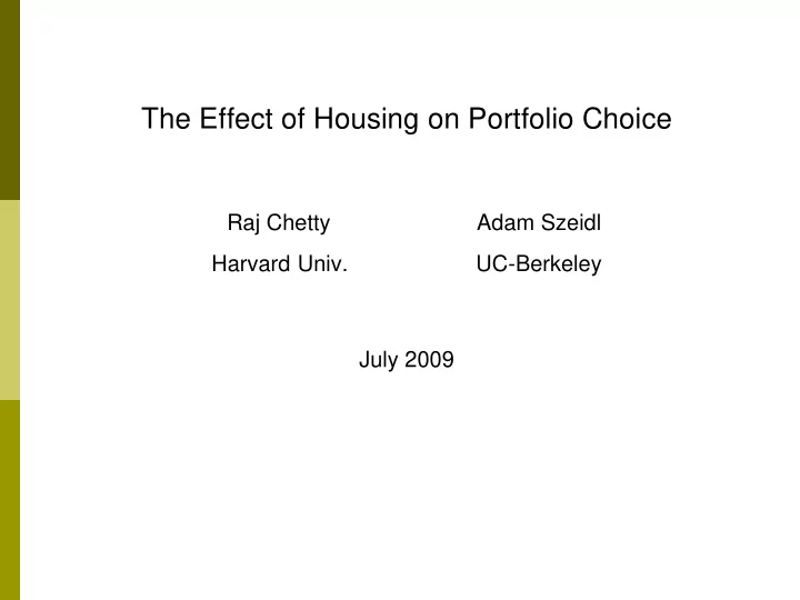 the effect of housing on portfolio choice