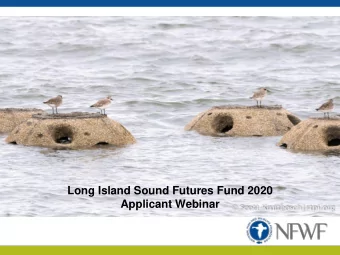 Long Island Sound Futures Fund 2020  Applicant Webinar  Welcome and Introductions  Webinar