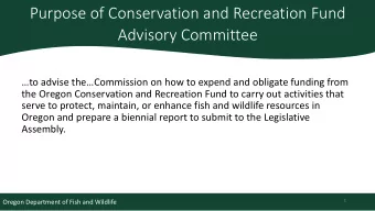 Purpose of Conservation and Recreation Fund  Advisory Committee  to advise theCommission on
