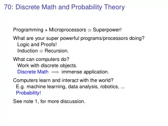 70: Discrete Math and Probability Theory Programming + Microprocessors  Superpower!  What are