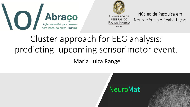 cluster approach for eeg analysis predicting upcoming