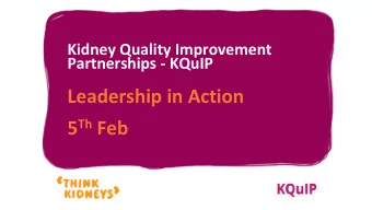 Leadership in Action 5 Th Feb Yorkshire and Humber Region  5 th February  KQuIP  Welcome and