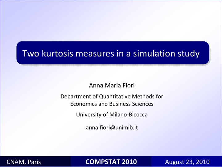 two kurtosis measures in a simulation study