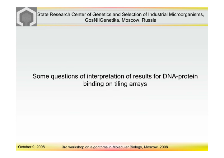 some questions of interpretation of results for dna