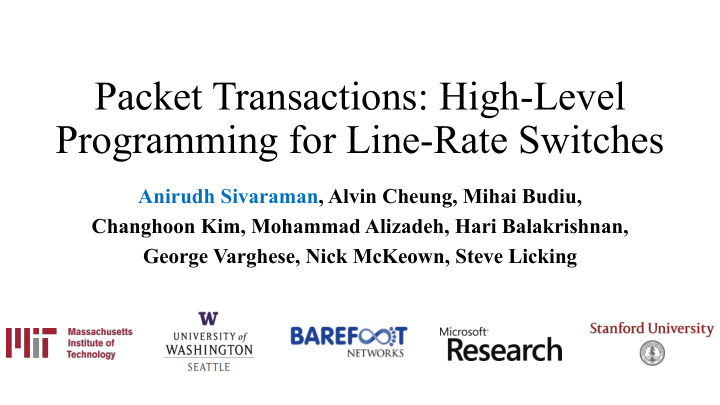 packet transactions high level programming for line rate