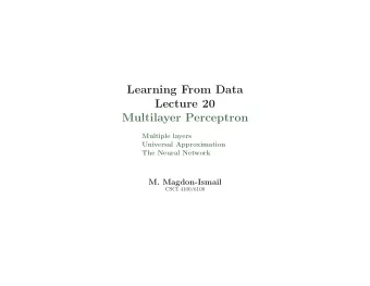 Learning From Data  Lecture 20  Multilayer Perceptron  Multiple layers  Universal Approximation