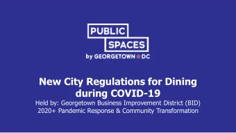 New City Regulations for Dining  during COVID-19  Held by: Georgetown Business Improvement District