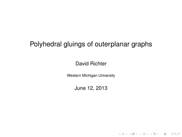 polyhedral gluings of outerplanar graphs