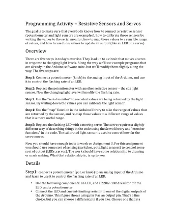 Programming  Activity    Resistive  Sensors  and  Servos    The  goal