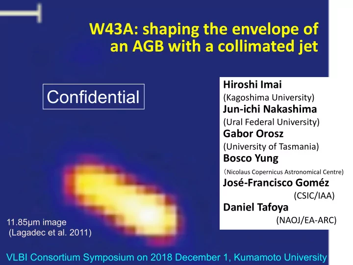 w43a shaping the envelope of an agb with a collimated jet