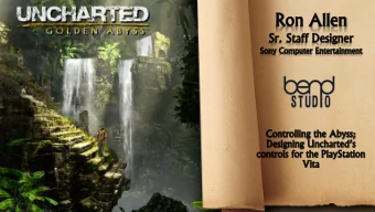 Unique Controls  Touch Climbing  Touch Melee  Canoe Rowing  Gyro Aiming  Lessons Learned  Session