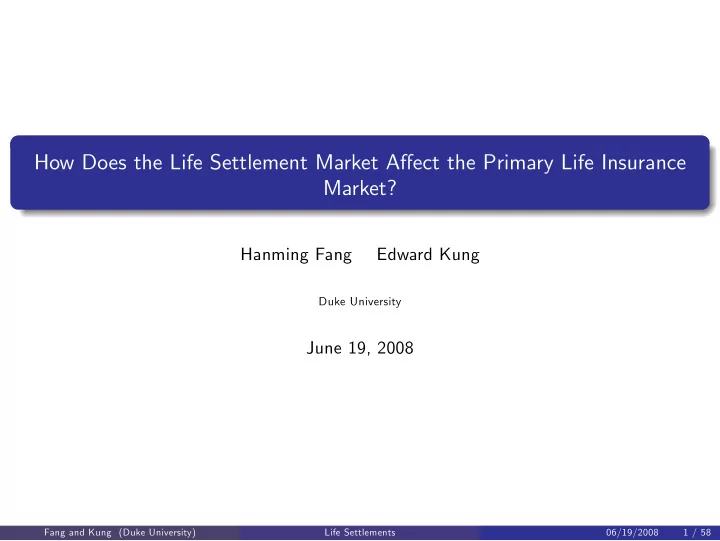 how does the life settlement market a ect the primary