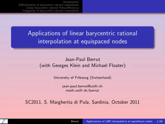 Applications of linear barycentric rational  interpolation at equispaced nodes  Jean-Paul Berrut