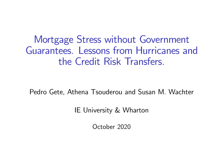 mortgage stress without government guarantees lessons