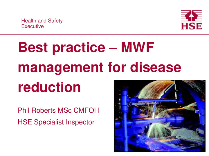 best practice mwf management for disease reduction