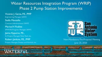 Water Resources Integration Program (WRIP)  Phase 2 Pump Station Improvements  Vicente J. Garza, P