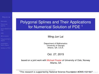 Polygonal Splines and Their Applications  Motivation  Polynomial for Numerical Solution of PDE 1