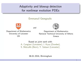 Adaptivity and blowup detection  for nonlinear evolution PDEs  Emmanuil Georgoulis  and  Department