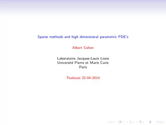 Sparse methods and high dimensional parametric PDEs  Albert Cohen  Laboratoire Jacques-Louis