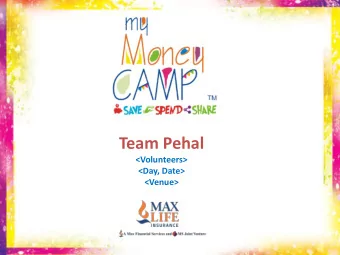 Team Pehal  &lt;Volunteers&gt;  &lt;Day, Date&gt;  &lt;Venue&gt;  Book 1  Chapter 1 1. Earn