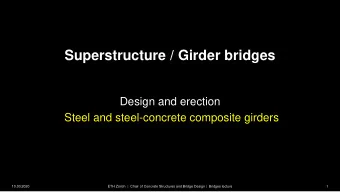 Superstructure / Girder bridges  Design and erection  Steel and steel-concrete composite girders
