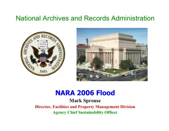 National Archives and Records Administration  NARA 2006 Flood  Mark Sprouse  Director, Facilities