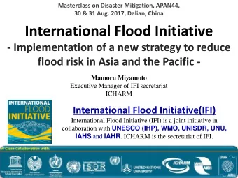 International Flood Initiative  - Implementation of a new strategy to reduce  flood risk in Asia