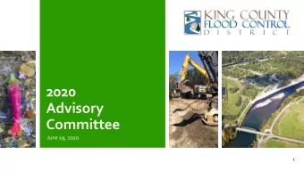Advisory  Committee  June 19, 2020  1  Guiding Plans and Policies 1. 2006 King County Flood Hazard