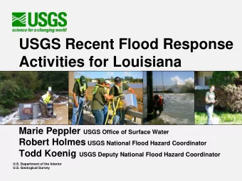 USGS Recent Flood Response  Activities for Louisiana Marie Peppler USGS Office of Surface Water