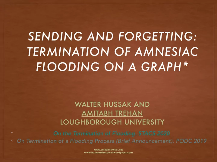 sending and forgetting termination of amnesiac flooding