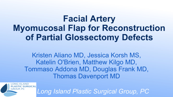 facial artery myomucosal flap for reconstruction of