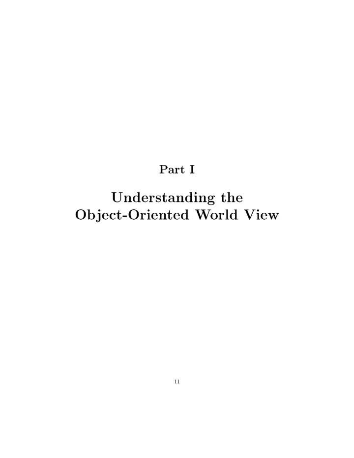 p art i understanding the ob ject orien ted w orld view