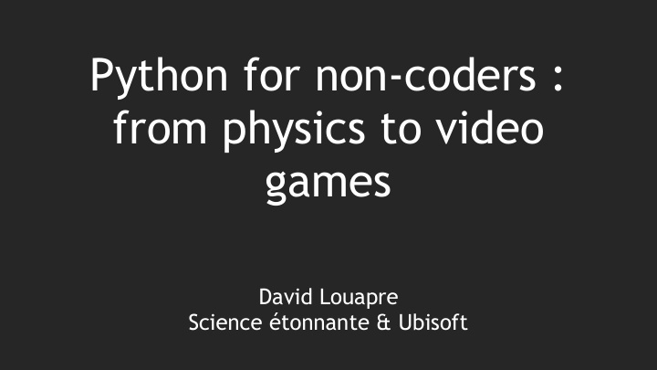 python for non coders from physics to video games
