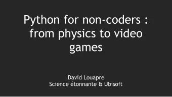 Python for non-coders :  from physics to video  games  David Louapre  Science tonnante &amp;