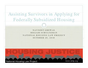 Assisting Survivors in Applying for  A  i i  S  i  i  A  l i  f  Federally Subsidized Housing