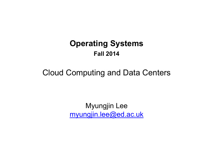 operating systems fall 2014 cloud computing and data