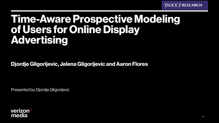 time aware prospective modeling of users for online