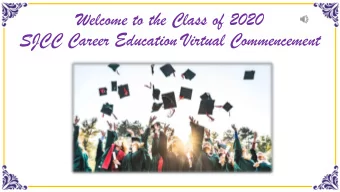 SJCC Career Education Virtual Commencement  Sa  San Jos  n Jose  e Cit  City Colle  y College  ge