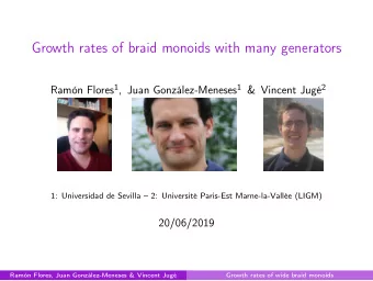 Growth rates of braid monoids with many generators Ramn Flores 1 , Juan Gonzlez-Meneses 1 &amp;