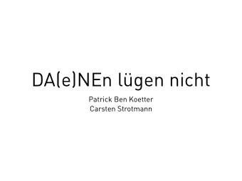 DA(e)NEn lgen nicht  Patrick Ben Koetter  Carsten Strotmann  TLS und SMTP  2  TLS und SMTP