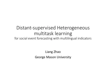 Distant-supervised Heterogeneous  multitask learning  for social event forecasting with