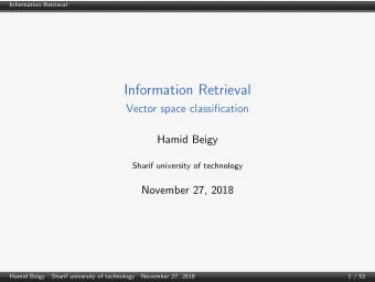 Information Retrieval  Vector space classification  Hamid Beigy  Sharif university of technology