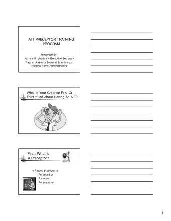 AIT PRECEPTOR TRAINING  PROGRAM  Presented By:  Katrina G. Magdon  Executive Secretary  State of