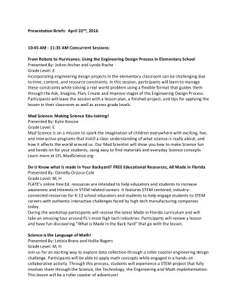 Presentation Briefs:  April 22 nd , 2016  10:45 AM - 11:35 AM Concurrent Sessions: From Robots to